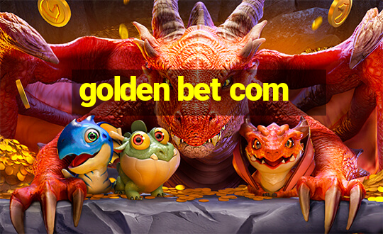 golden bet com