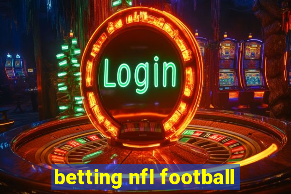 betting nfl football