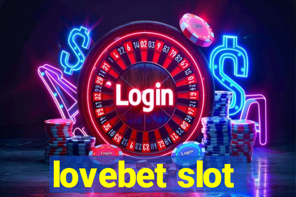 lovebet slot