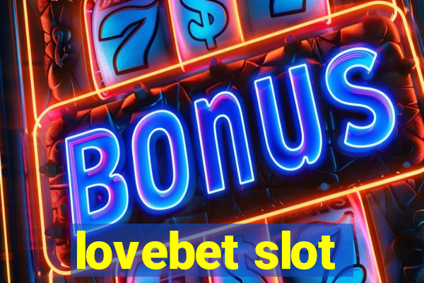 lovebet slot