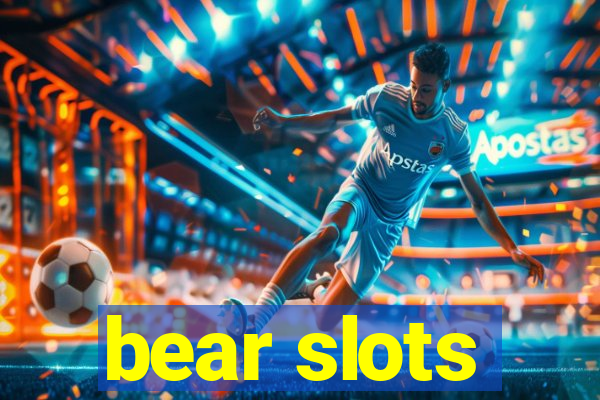 bear slots