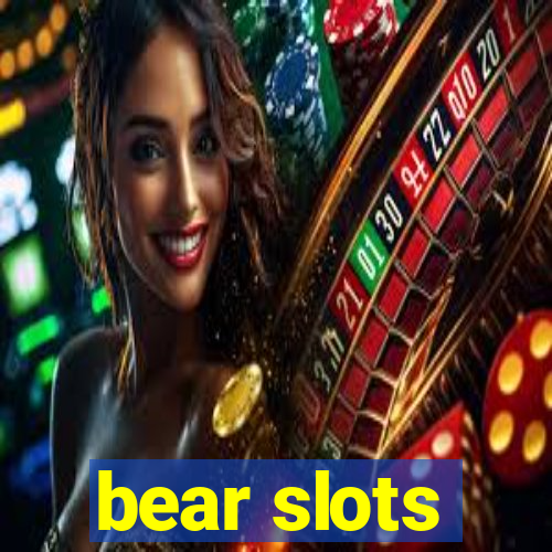 bear slots