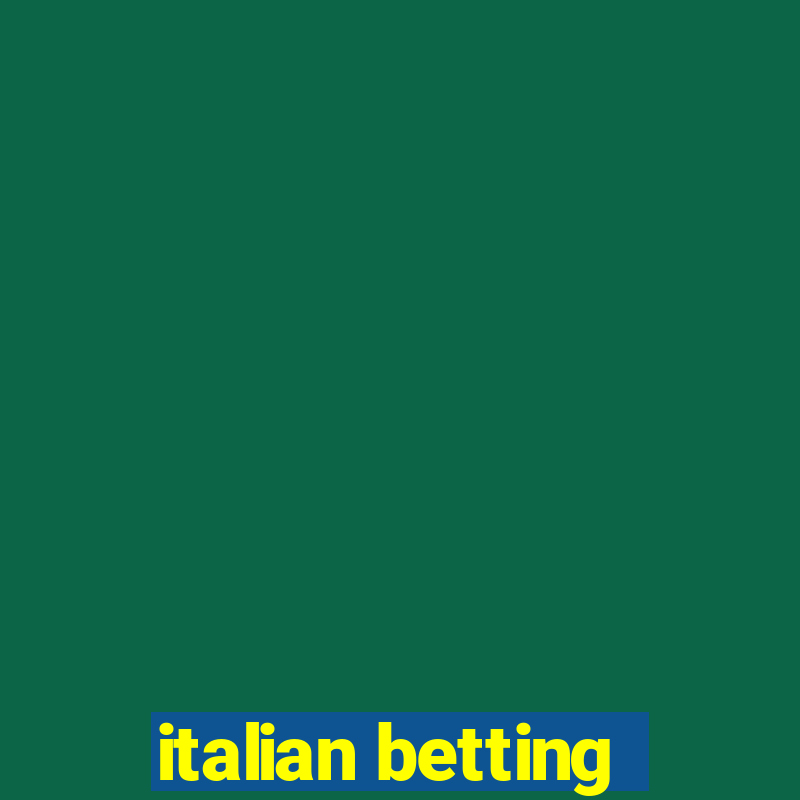 italian betting