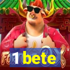 1 bete