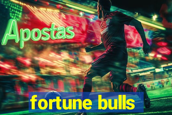 fortune bulls