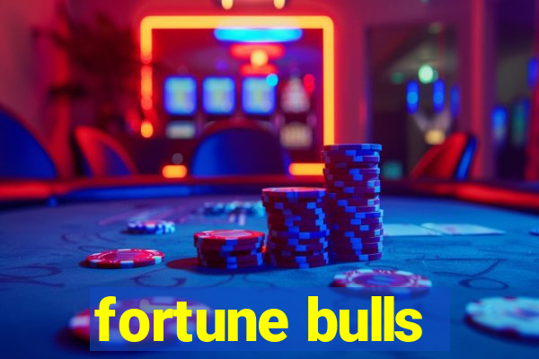 fortune bulls