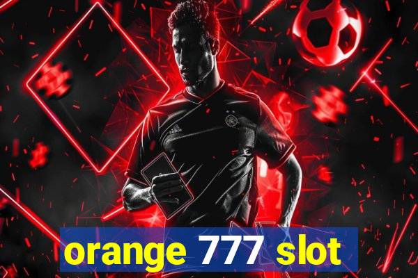 orange 777 slot