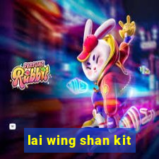 lai wing shan kit