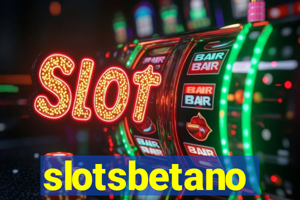 slotsbetano