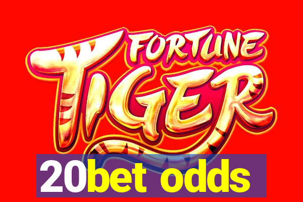 20bet odds