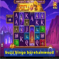 buzz bingo borehamwood