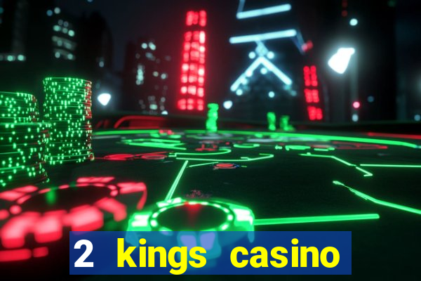 2 kings casino kings mountain nc