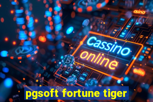 pgsoft fortune tiger