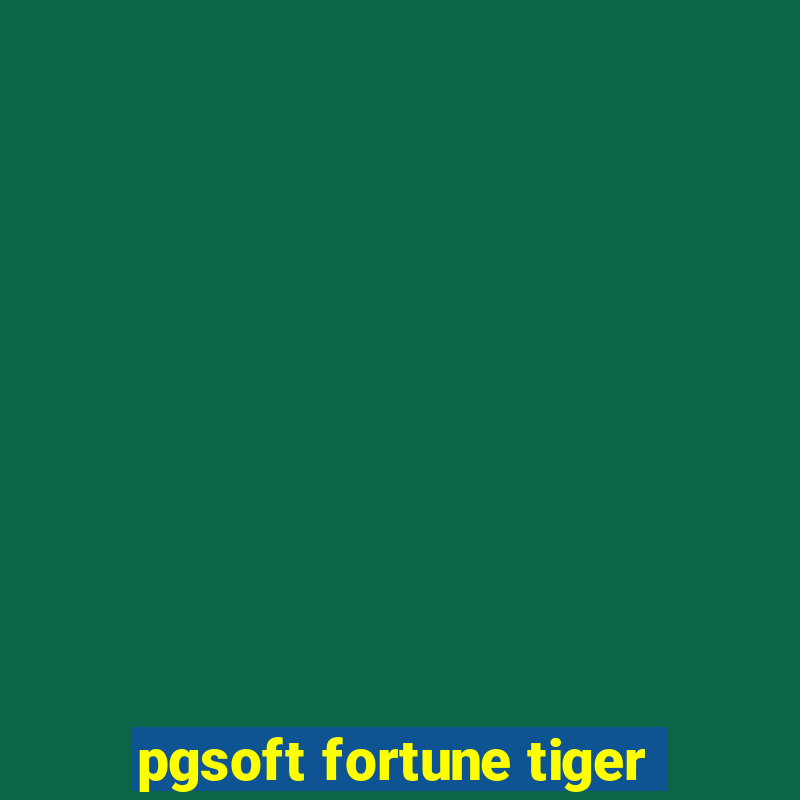 pgsoft fortune tiger