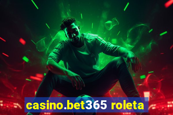 casino.bet365 roleta