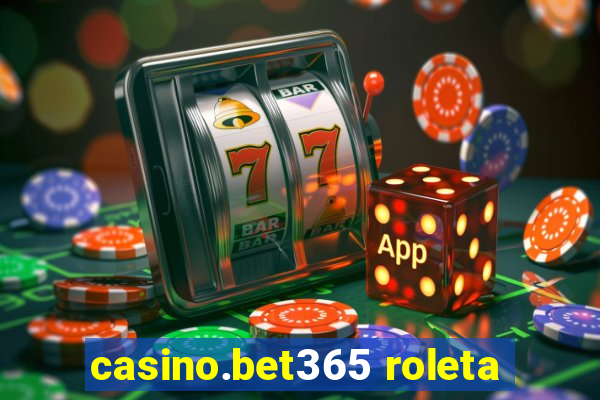 casino.bet365 roleta