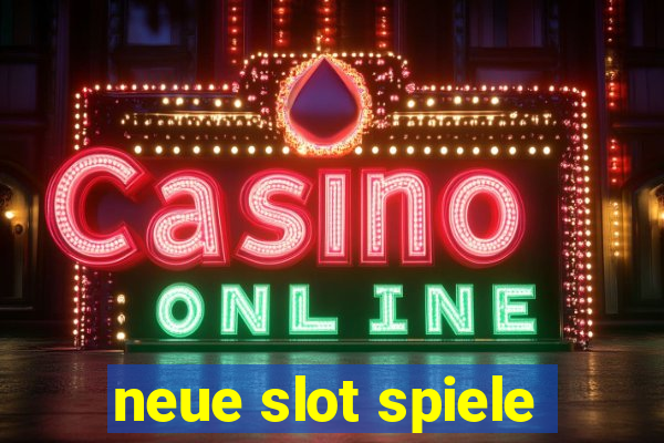 neue slot spiele