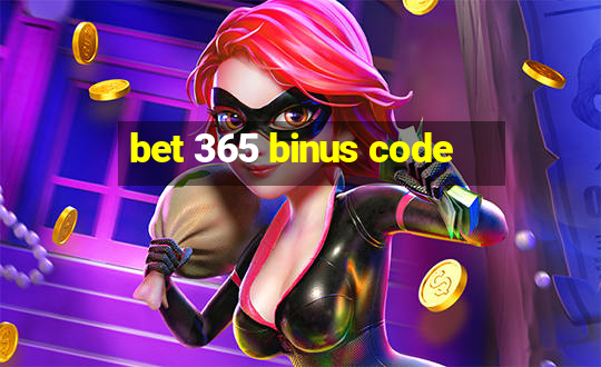 bet 365 binus code