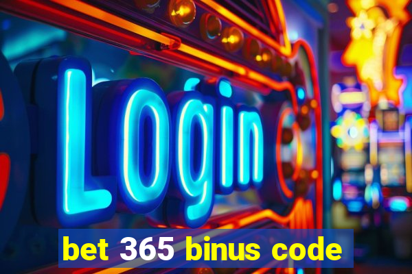 bet 365 binus code