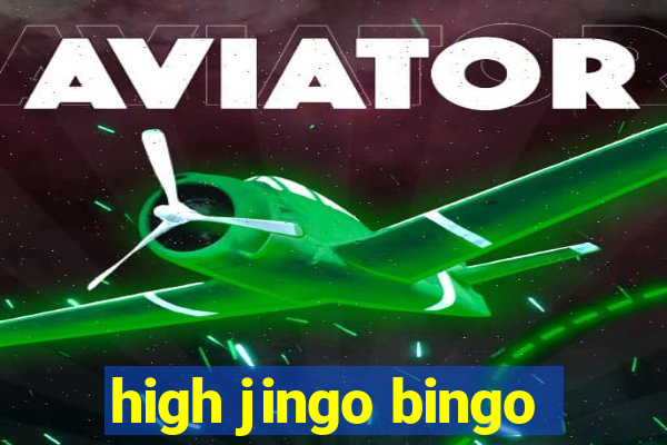 high jingo bingo