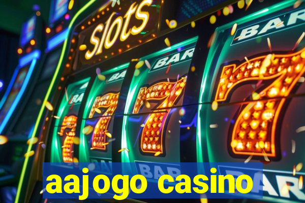 aajogo casino