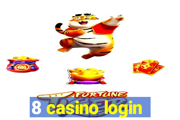 8 casino login