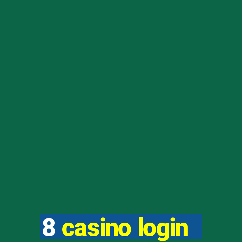 8 casino login