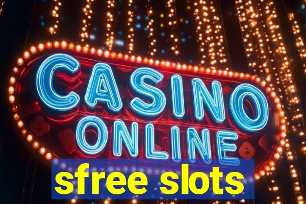 sfree slots