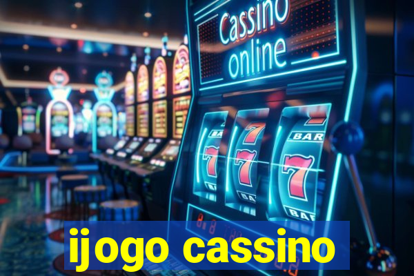 ijogo cassino