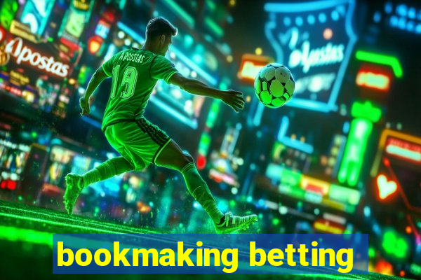 bookmaking betting