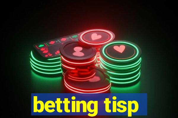 betting tisp