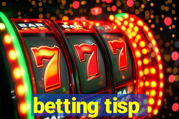 betting tisp