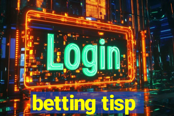 betting tisp