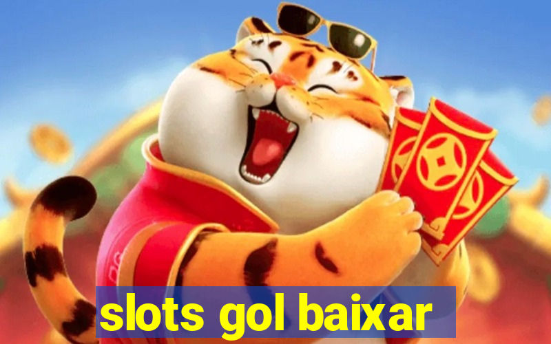 slots gol baixar