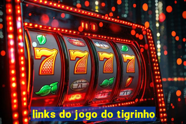 links do jogo do tigrinho