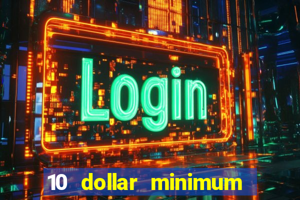 10 dollar minimum deposit casino australia