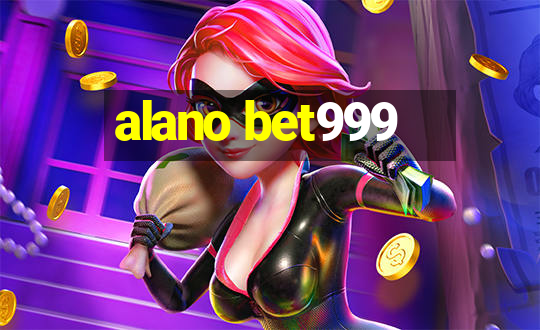 alano bet999