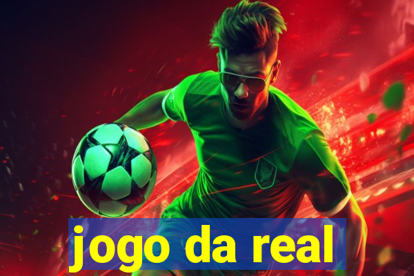 jogo da real