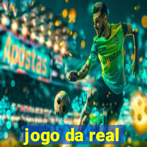 jogo da real