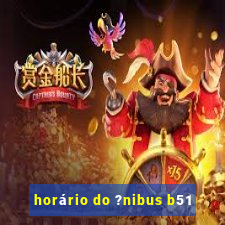 horário do ?nibus b51