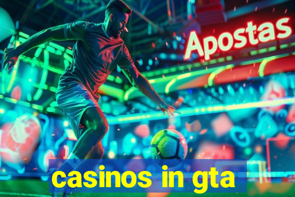 casinos in gta