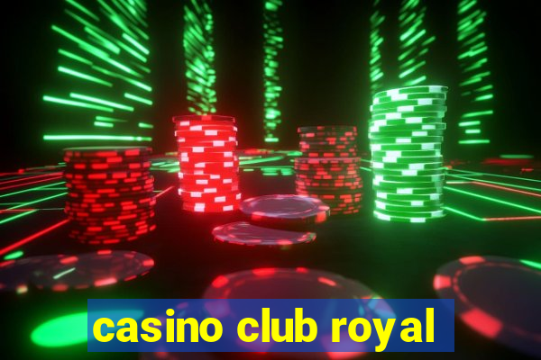 casino club royal