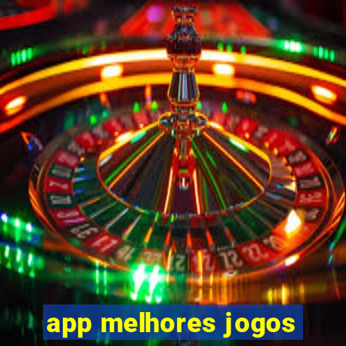 app melhores jogos