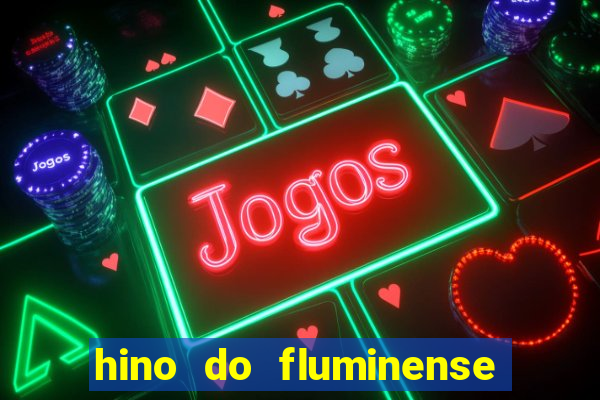 hino do fluminense do piaui