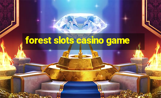 forest slots casino game