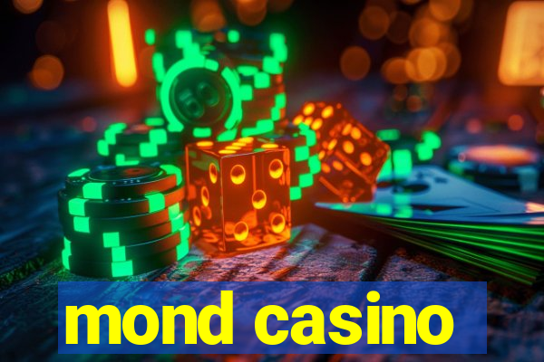 mond casino