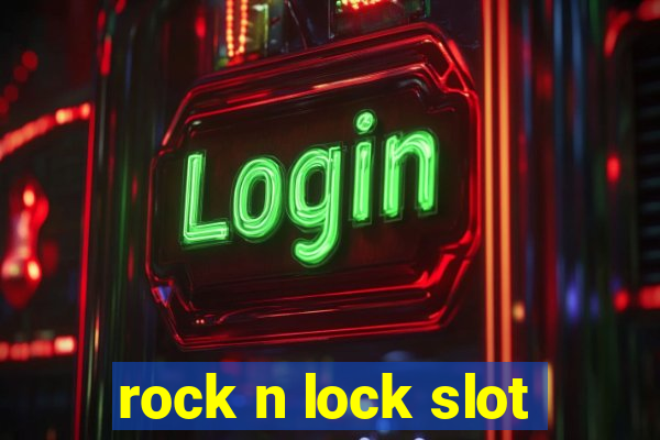 rock n lock slot