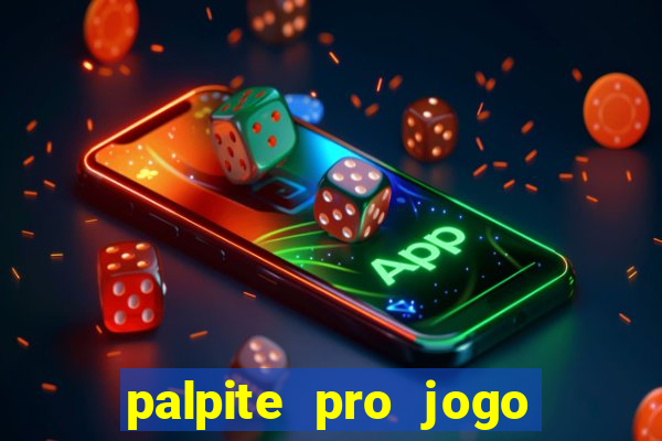 palpite pro jogo de hoje