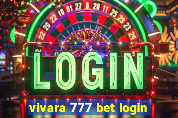 vivara 777 bet login