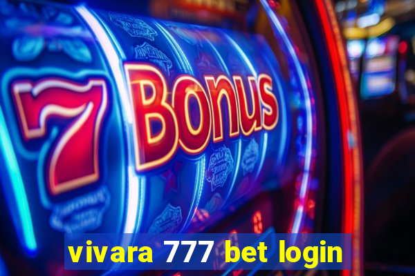 vivara 777 bet login